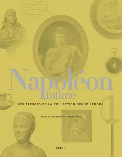 Beaux livres Napoléon intime -  Collectif - LE SEUIL EDITIONS