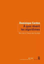 A quoi rêvent les algorithmes