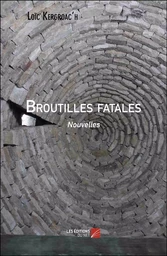 Broutilles fatales