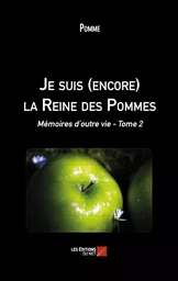 Je suis (encore) la Reine des Pommes