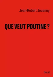 Que veut Poutine ?