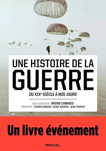 Livres de référence-L'Univers historique Une histoire de la guerre -  Collectif - LE SEUIL EDITIONS