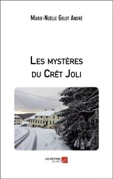 Les mystères du Crêt Joli