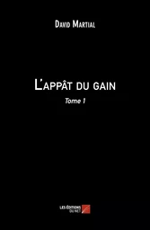 L'appât du gain