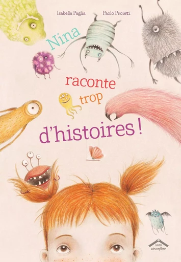 Nina raconte trop d'histoires ! - Isabella Paglia - CIRCONFLEXE