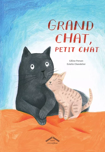 Grand chat, petit chat - Céline Person - CIRCONFLEXE