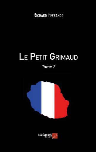 Le Petit Grimaud - Richard Ferrando - Les Editions du Net