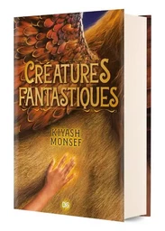 Créatures Fantastiques (relié collector) - Tome 01