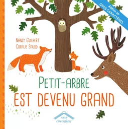 Petit-Arbre est devenu grand Gros caractères