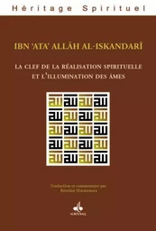 La clef de la réalisation spirituelle et l'illumination des âmes