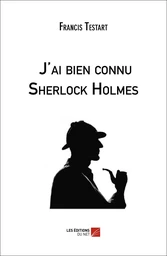  J'ai bien connu Sherlock Holmes