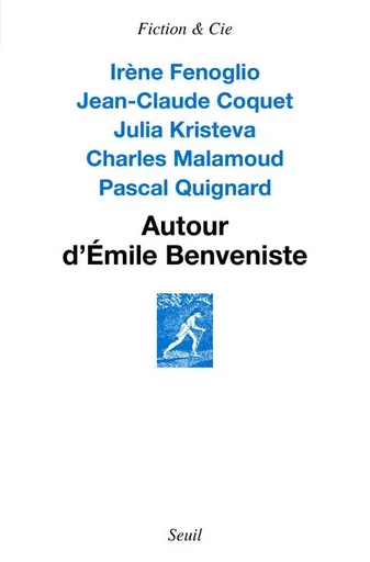 Autour d'Émile Benveniste -  - LE SEUIL EDITIONS