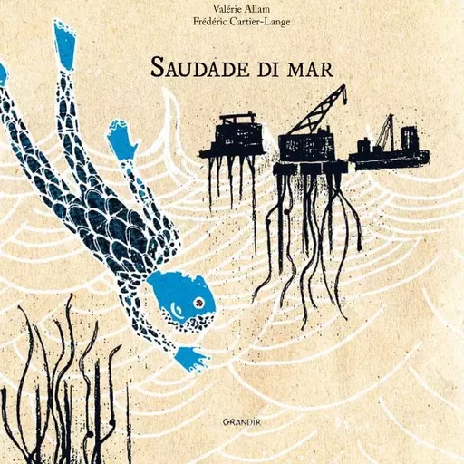 Saudade di mar - Valérie Allam - GRANDIR