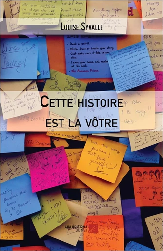 Cette histoire est la vôtre - Louise Syvalle - Les Editions du Net