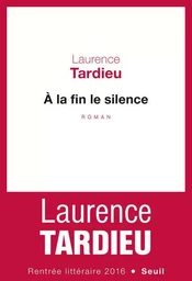 À la fin le silence