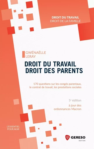 Droit du travail, droit des parents - Gwénaëlle Leray - GERESO