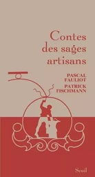 Contes des sages Contes des sages artisans