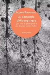 LA DEMANDE PHILOSOPHIQUE