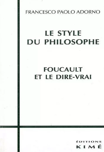 Le Style du Philosophe - Francesco Adorno - Kimé