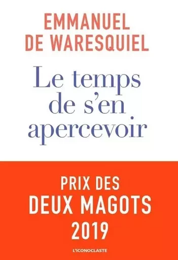 Le Temps de s'en apercevoir - Emmanuel de Waresquiel - Groupe Margot