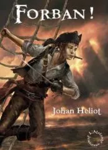 FORBAN ! - Johan Heliot - ATALANTE