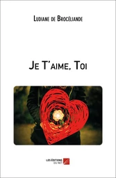 Je T'aime, Toi