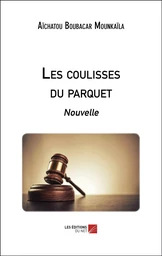 Les coulisses du parquet