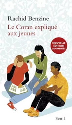 Expliqué à ... Le Coran expliqué aux jeunes