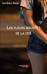 Les fleurs maudites de la cité