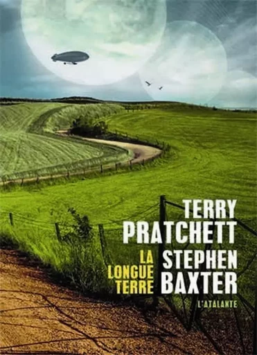 La longue terre T1 - Terry Pratchett, Stephen Baxter - ATALANTE