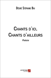 Chants d'ici, Chants d'ailleurs