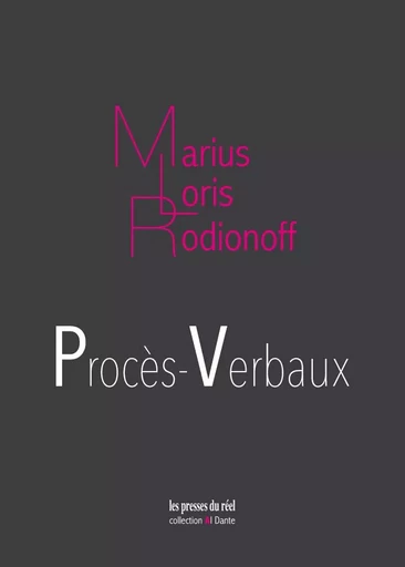 Procès-verbaux - Marius Loris Rodionoff - PRESSES DU REEL