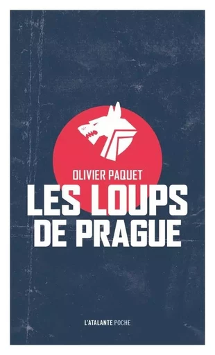 LES LOUPS DE PRAGUE POCHE - Olivier Paquet - ATALANTE