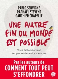 Anthropocène Une autre fin du monde est possible