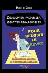 Développer, factoriser, identités remarquables