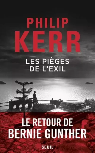 Romans étrangers (H.C.) Les Pièges de l'exil - Philip Kerr - LE SEUIL EDITIONS