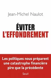 Documents (H. C.) Eviter l'effondrement