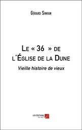 Le « 36 » de l'Église de la Dune