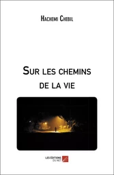 Sur les chemins de la vie