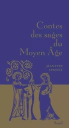 Contes des sages Contes des sages du Moyen Âge