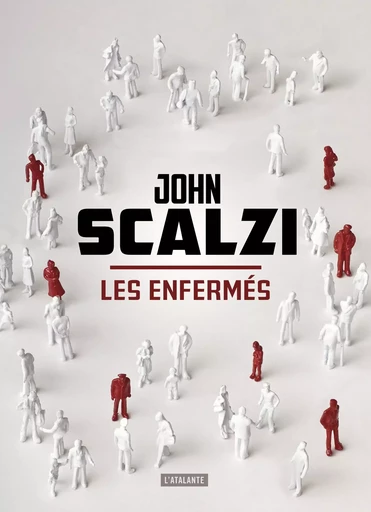 LES ENFERMES - John Scalzi - ATALANTE