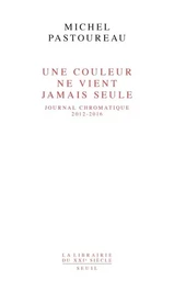 La Librairie du XXIe siècle Une couleur ne vient jamais seule