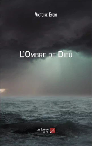 L'Ombre de Dieu - Victoire Eyobi - Les Editions du Net