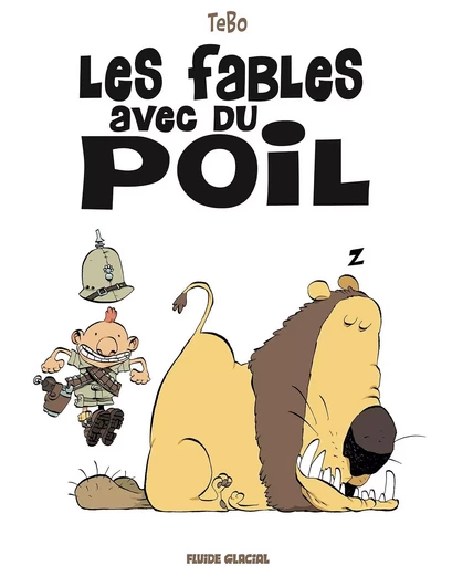 Les Fables avec du poil - Tome 01 -  Tebo - FLUIDE GLACIAL