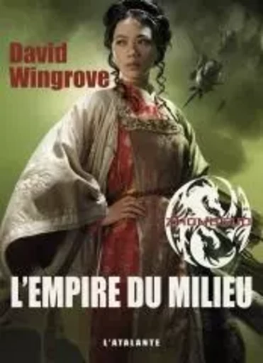 L EMPIRE DU MILIEU - David Wingrove - ATALANTE