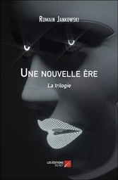 Une nouvelle ère