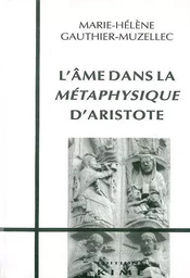 L' Ame dans la Metaphysique d'Aristote