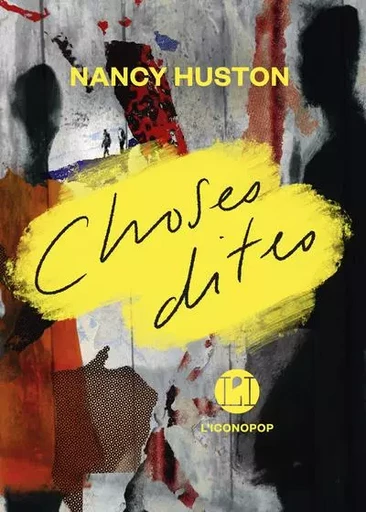 Choses dites - Nancy Huston - Groupe Margot