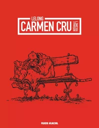 Carmen cru - Intégrale volume 01