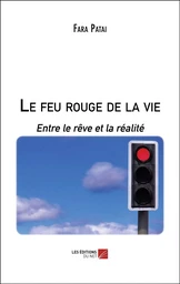 Le feu rouge de la vie